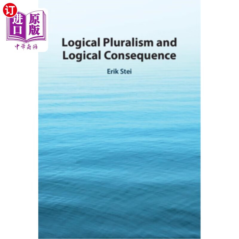 海外直订Logical Pluralism and Logical Consequence 逻辑多元论与逻辑推论