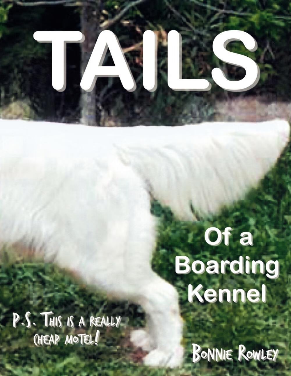 【预售 按需印刷】tails of a boarding kennel