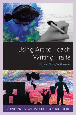预订 using art to teach writing traits: lesson plans for