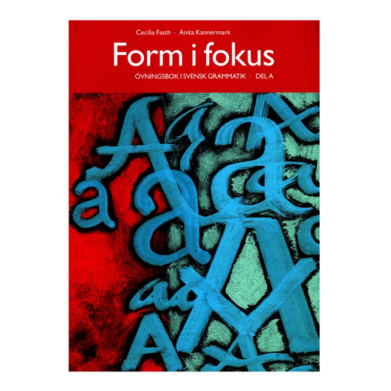 sfi瑞典语语法教材/swedish grammar/form i fokus del a-b-c del a
