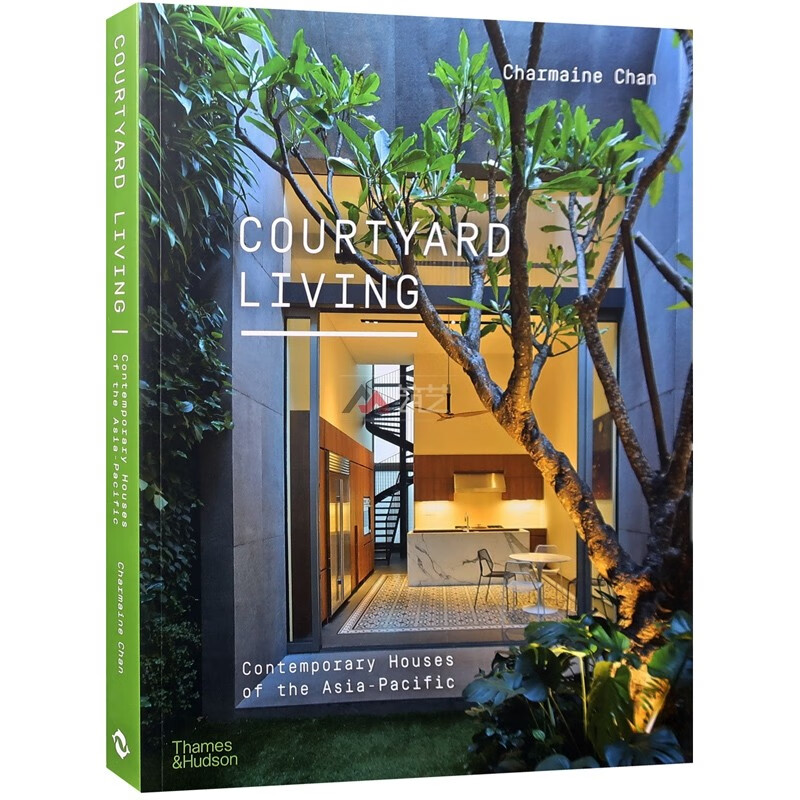 COURTYARD LIVING（平装）院落生活 绿色节能与生态环保型别墅设计 建筑外观 庭院景观 室内装饰