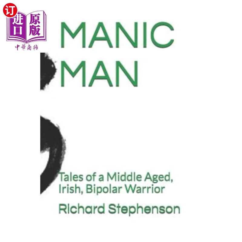 海外直订manic man: tales of a middle aged, irish, bipolar