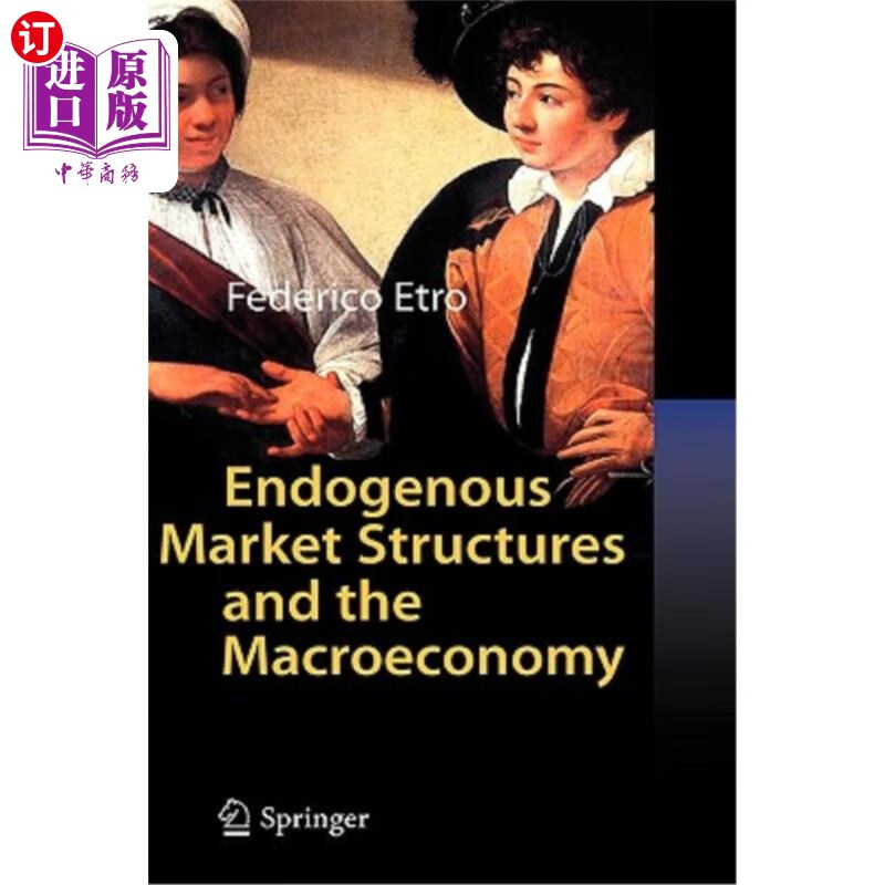海外直订endogenous market structures and the macroeconomy 内生