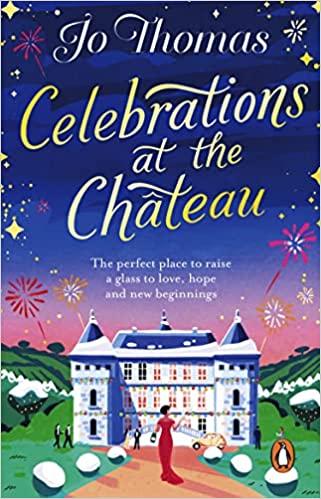 预订 celebrations at the chateau: a cosy feel-good read to curl