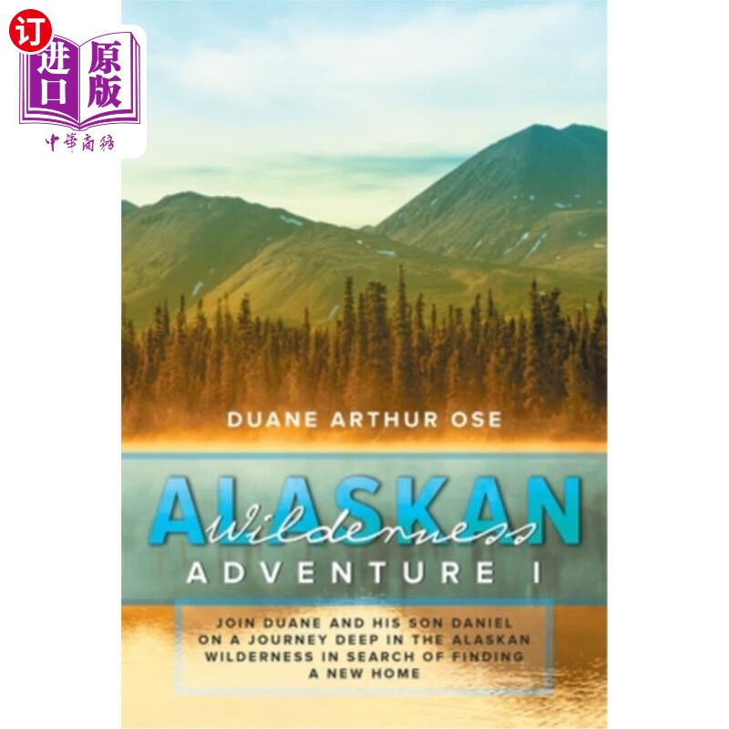 海外直订alaskan wilderness adventure: book 1 阿拉斯加荒野探险:第