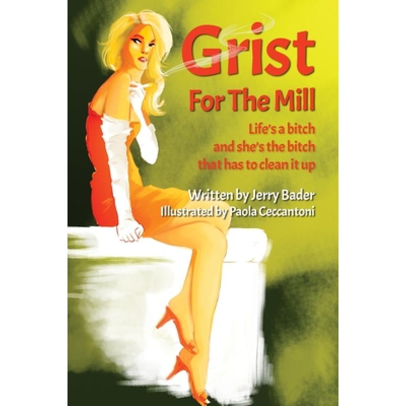预订 grist for the mill: you can"t escape your past