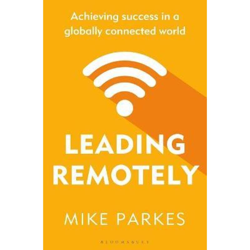 预订leading remotely:achieving success in a globally connected