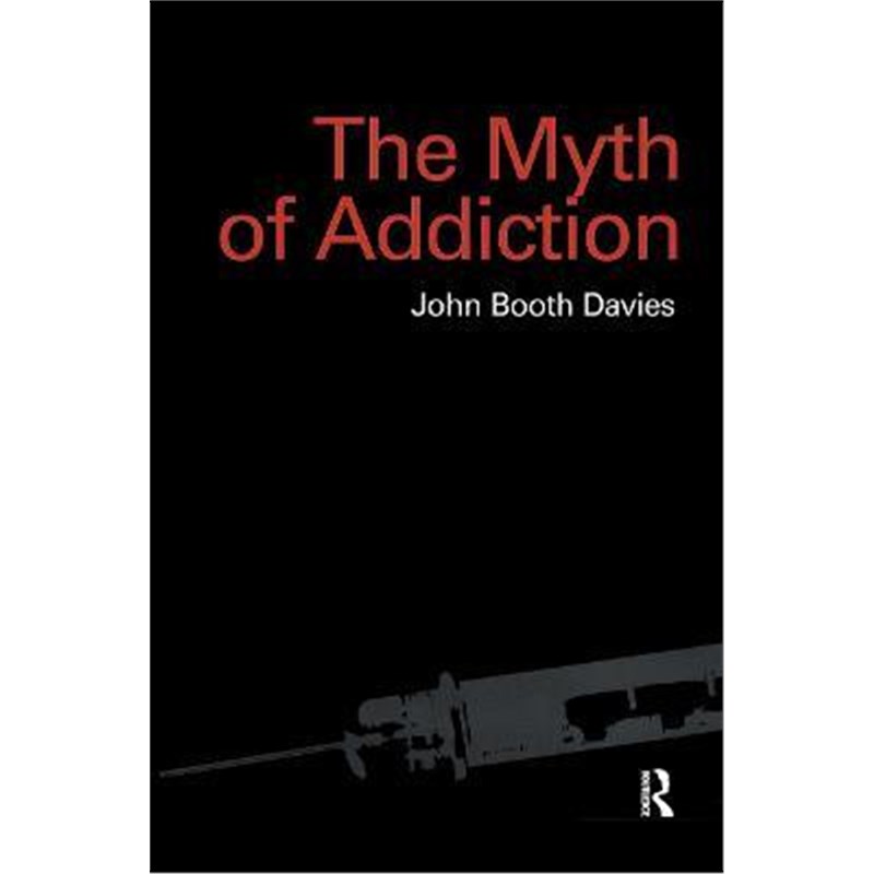 预订myth of addiction:second edition
