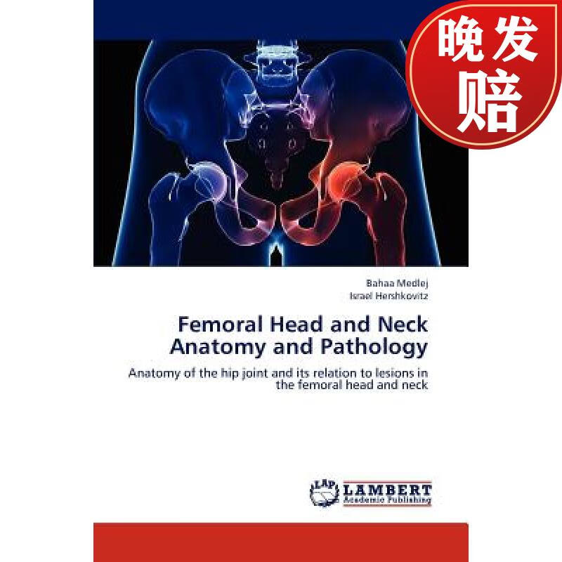 【4周达】femoral head and neck anatomy and pathology