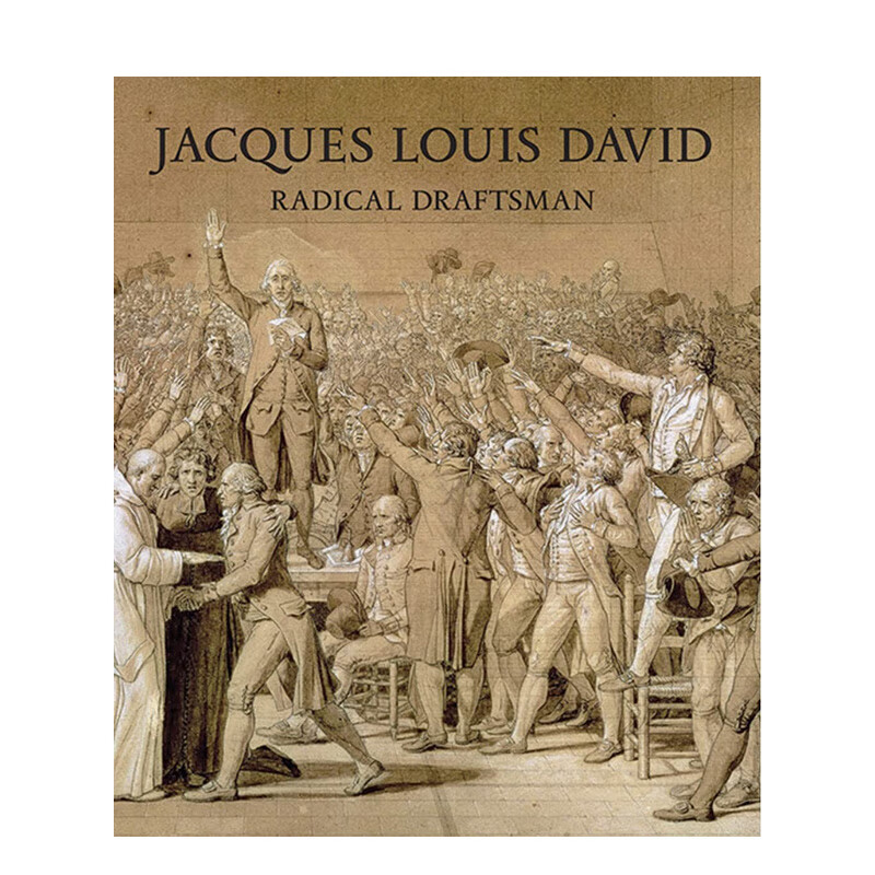 【预售】雅克-路易·大卫 jacques louis david: radical draftsman