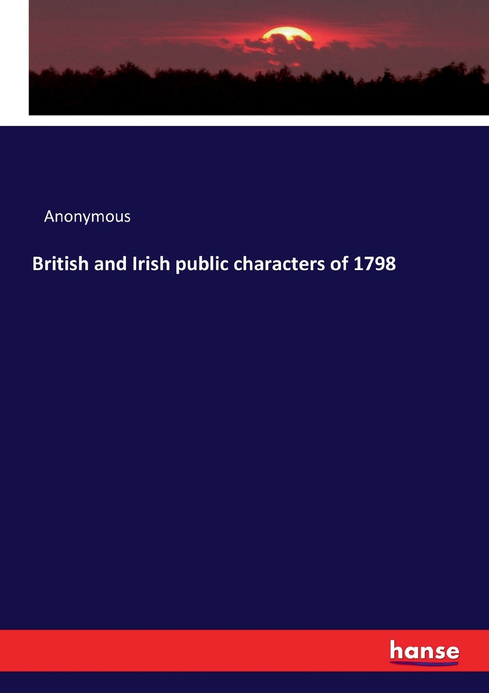 预售 按需印刷 british and irish public characters of 1798