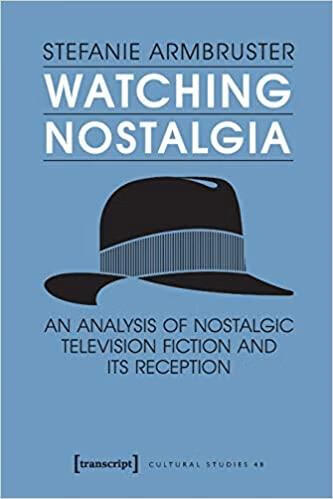 预订watching nostalgia: an analysis of nostalgic television