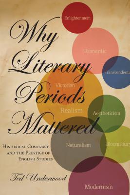 预订why literary periods mattered: historical contrast and the