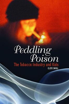 预订peddling poison: the tobacco industry and kids