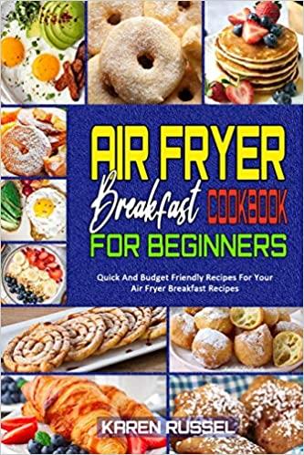 预订air fryer breakfast cookbook for beginners: quic