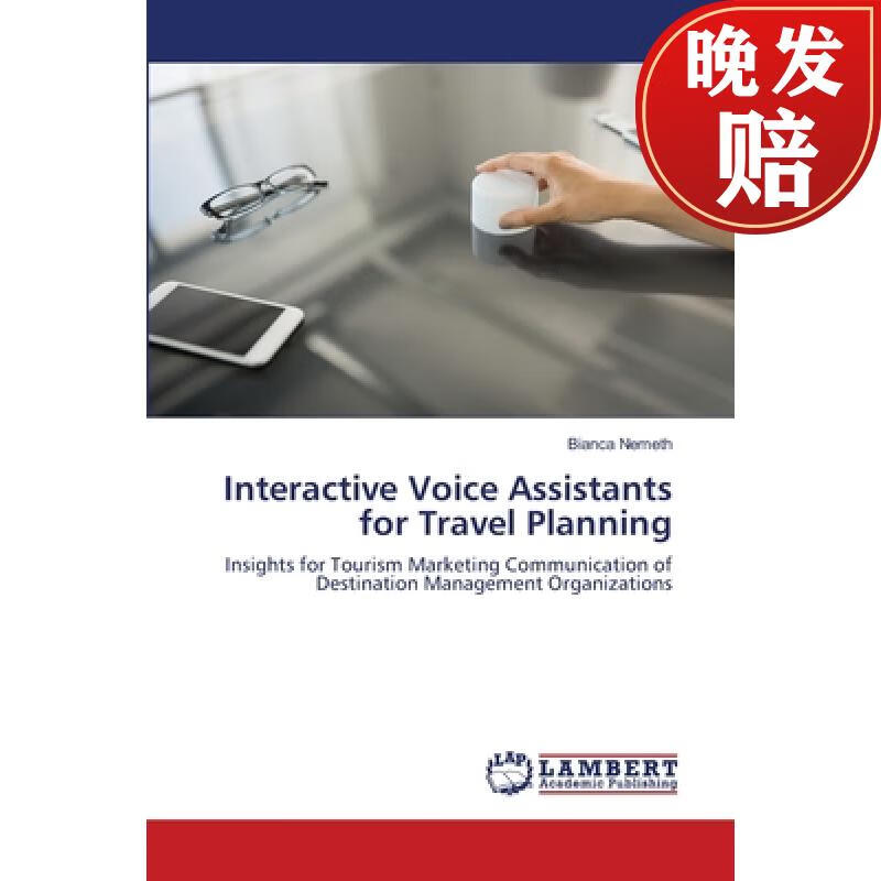 【4周达】interactive voice assistants for travel planning