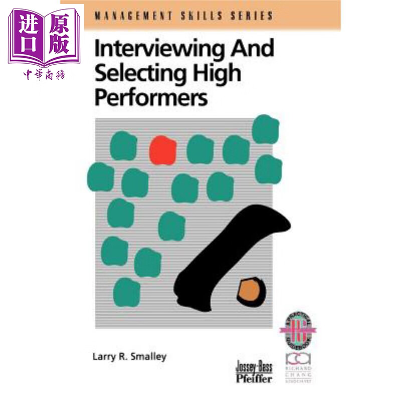 面试与选拔高绩效人才 interviewing and selecting high performers