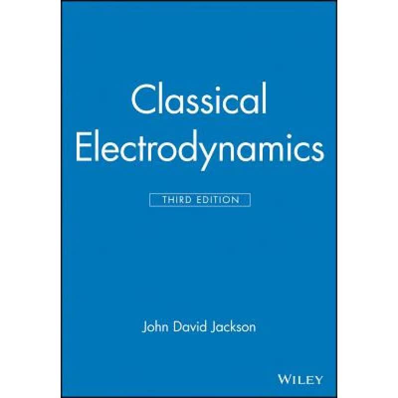 预订 经典电动力学 Classical Electrodynamics, 3Rd Editio...