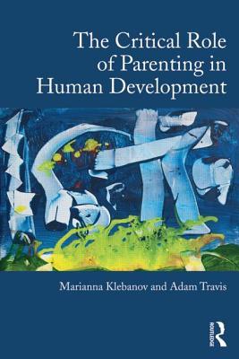 预订the critical role of parenting in human developm
