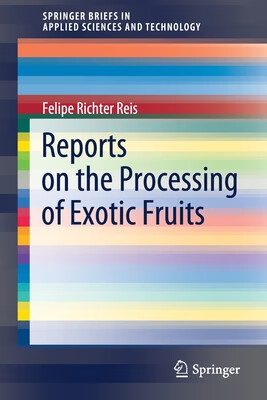 预订 reports on the processing of exotic fruits