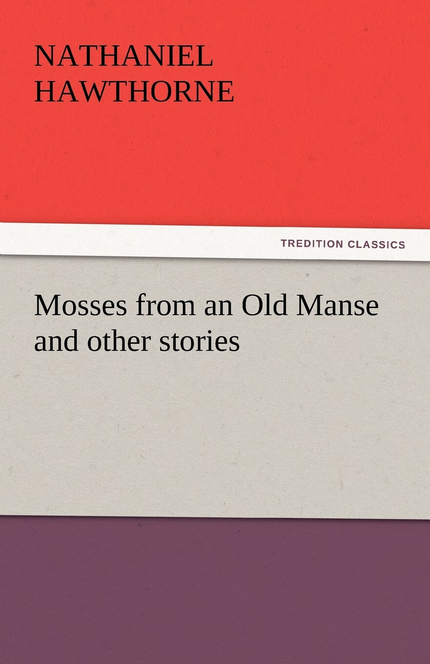 【预售 按需印刷】mosses from an old manse and other stories
