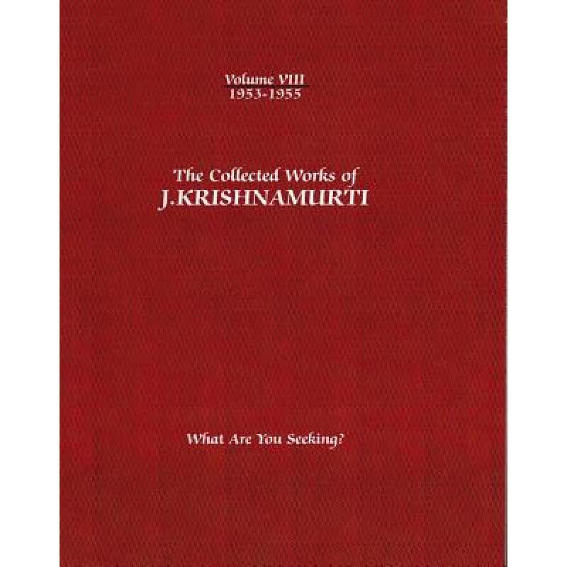 预订 Collected Works of J.Krishnamurti - Volume VIII 1953-1955: What are You Seeking? - The Collect...