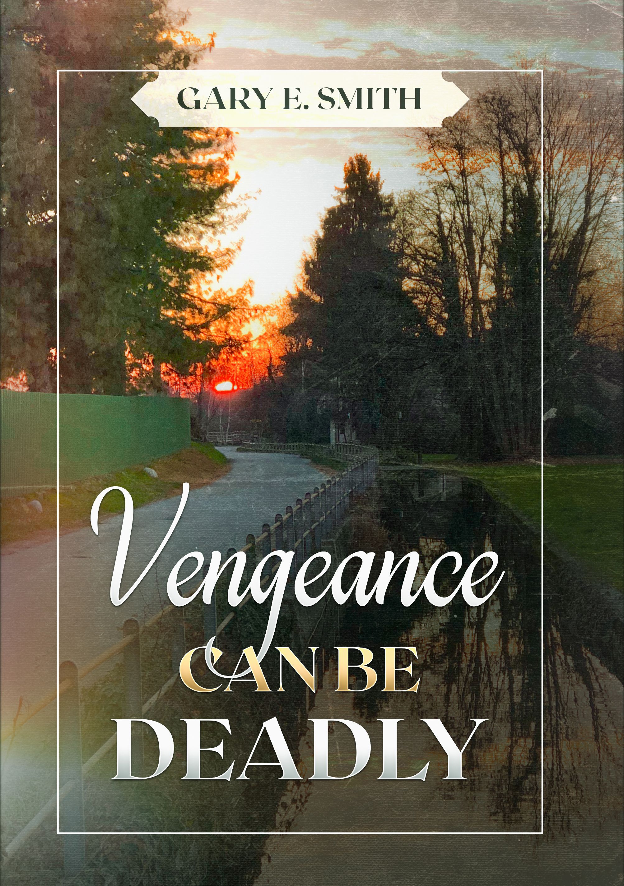 vengeance can be deadly