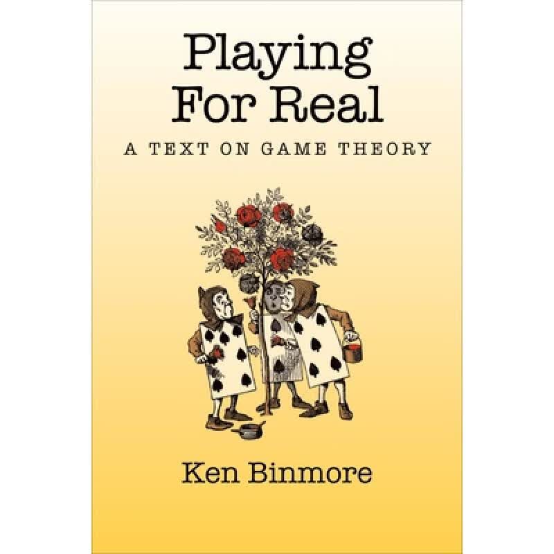 预订 Playing for Real: A Text on Game Theory