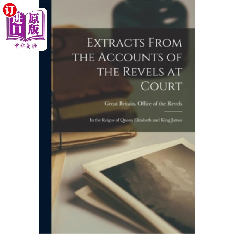 海外直订extracts from the accounts of the revels at court: in