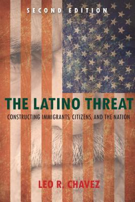 预订the latino threat: constructing immigrants, citi