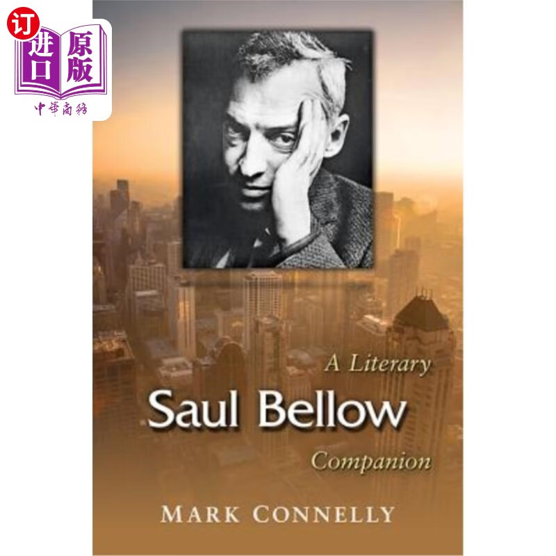 海外直订saul bellow: a literary companion 索尔·贝娄:文学伴侣