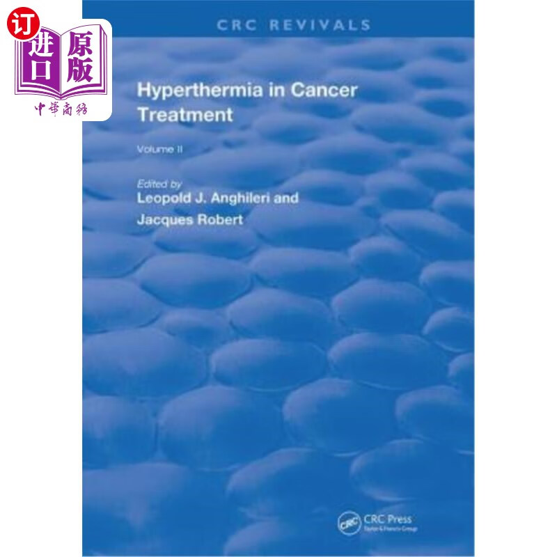 海外直订医药图书hyperthermia in cancer treatment: volume 2 癌症