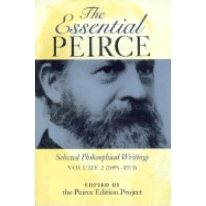 预订 The Essential Peirce, Volume 2: Selected Phi...