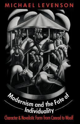 预订 modernism and the fate of individuality: character and