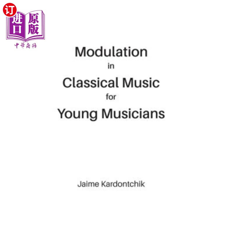海外直订modulation in classical music for young musicians 青年