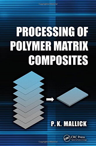 预订 processing of polymer matrix composites