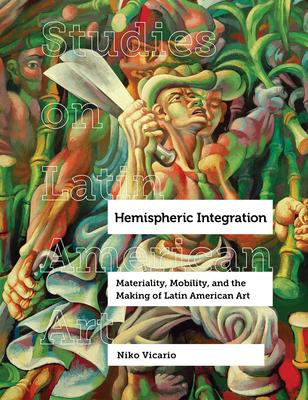 预订hemispheric integration: materiality, mobility, and the