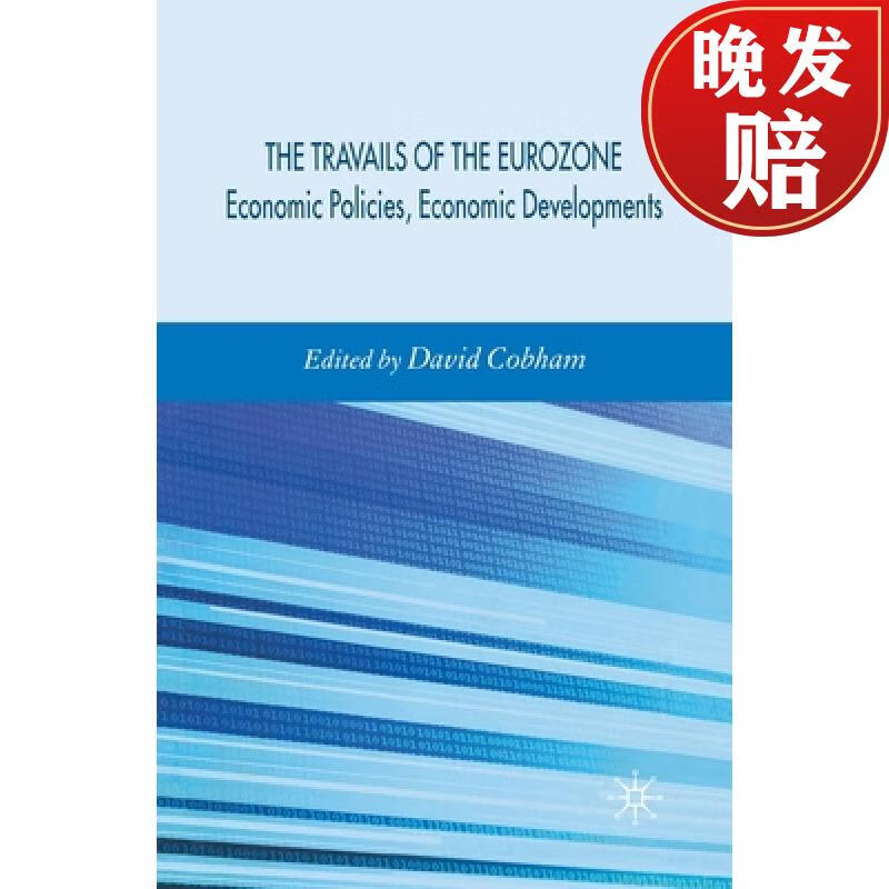 【4周达】travails of the eurozone : economic policies, economic