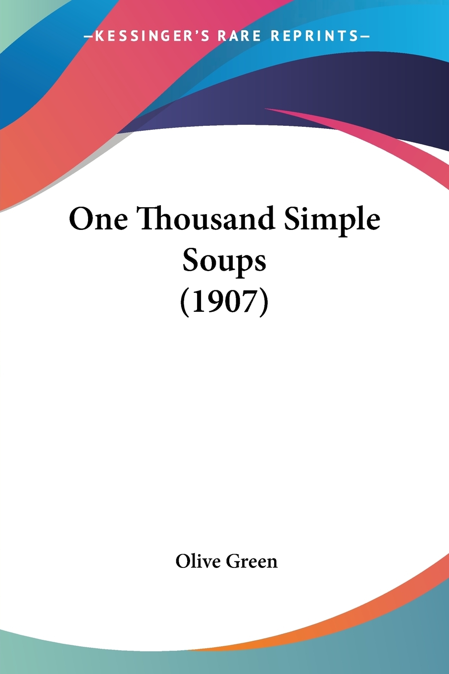 【预售 按需印刷】one thousand simple soups (1907)