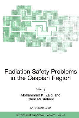 预订 Radiation Safety Problems in the Caspian Region