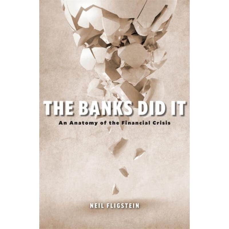 预订 The Banks Did It: An Anatomy of the Financia...