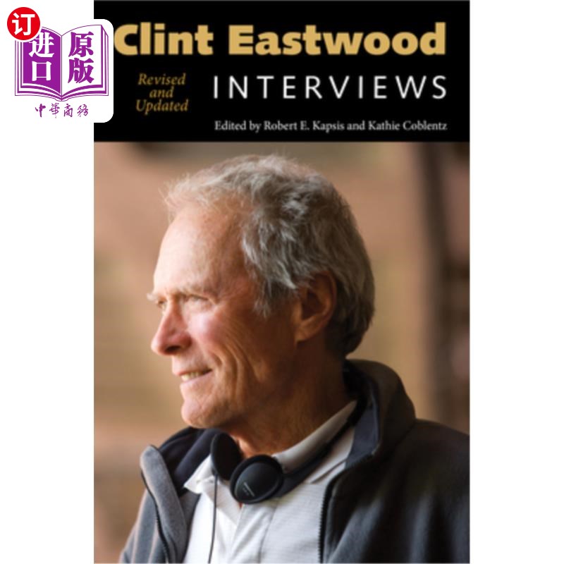 海外直订clint eastwood: interviews, revised and updated 克林特