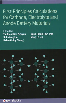 预订 First-Principles Calculations for Cathode, Electrolyte and Anode Battery Materials