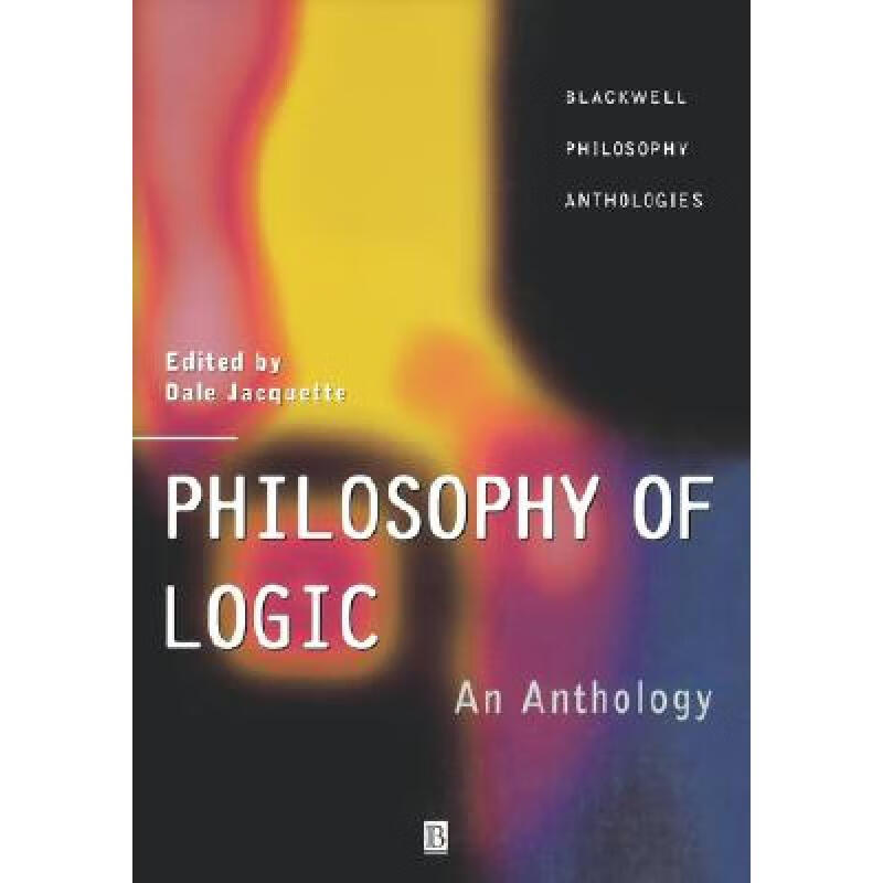 Philosophy Of Logic: An Anthology [Wiley哲学]