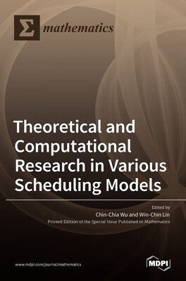 预订 Theoretical and Computational Research in Various Scheduling Models
