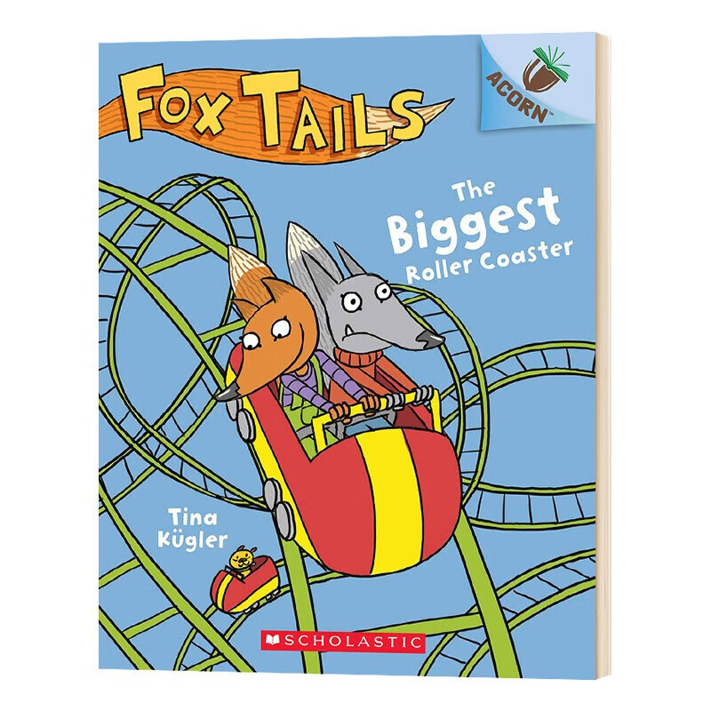 英文原版Fox Tails 2 The Biggest Roller Coaster 学乐橡树种子系列 狐狸传说2 儿童初级章节书桥梁书7-12岁