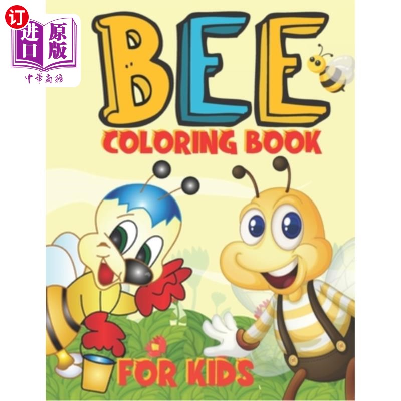 海外直订bee coloring book for kids: a cute bee coloring book for