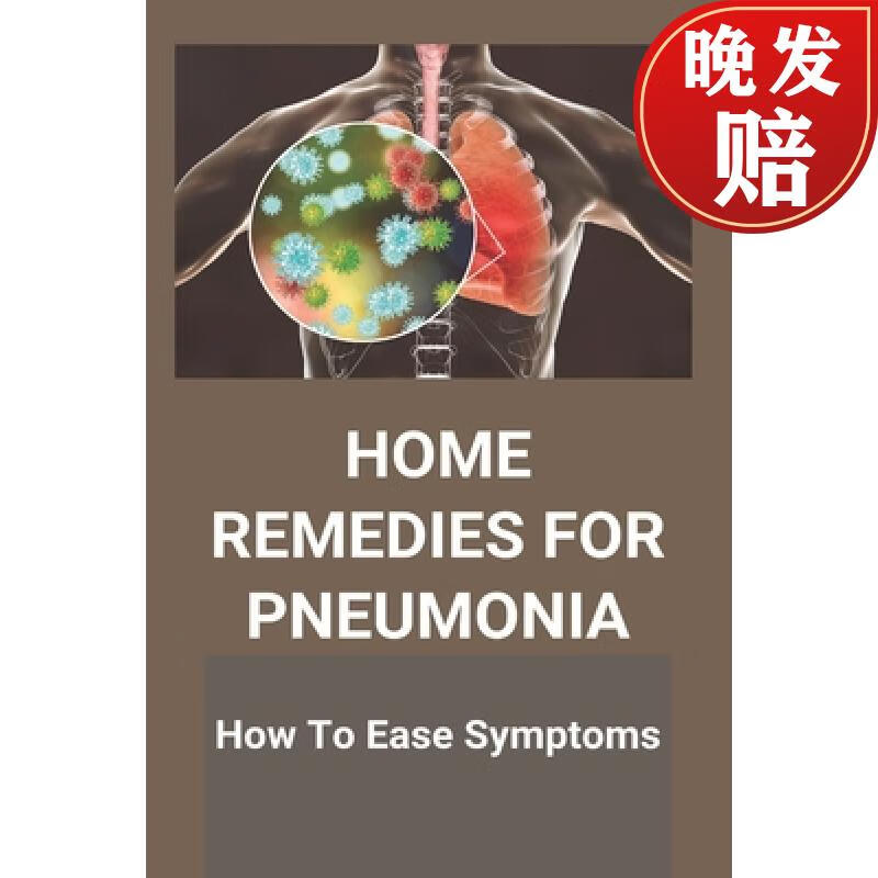 【4周达】home remedies for pneumonia: how to ease symptoms: what