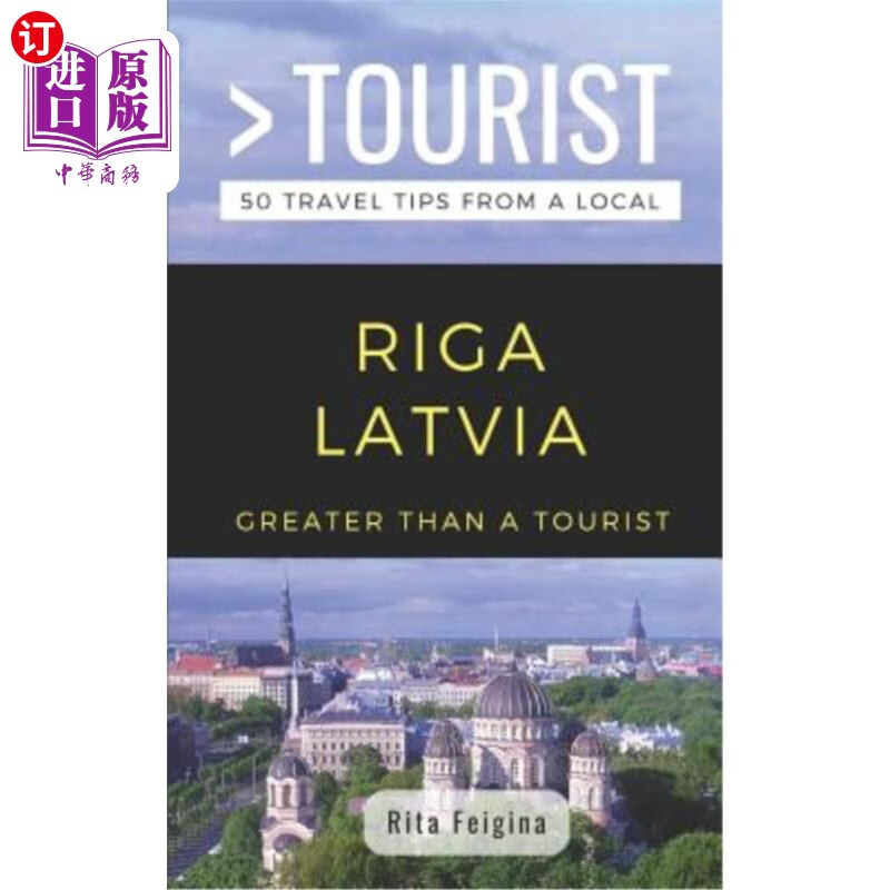 海外直订greater than a tourist- riga latvia: 50 travel tips from