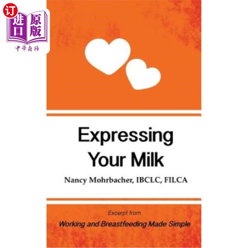 海外直订expressing your milk: excerpt from working and breast